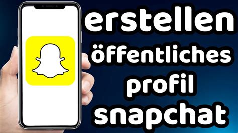 öffentliches profil snapchat|Snapchat öffentliches Profil einstellen oder erstellen so gehts